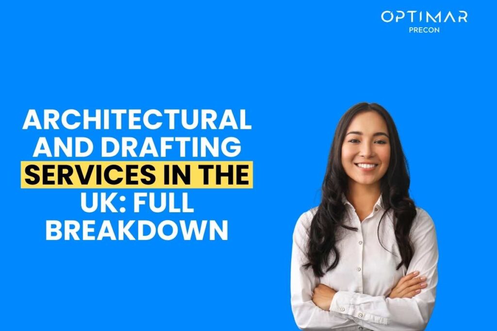 Architectural and Drafting Services in the UK Full Breakdown
