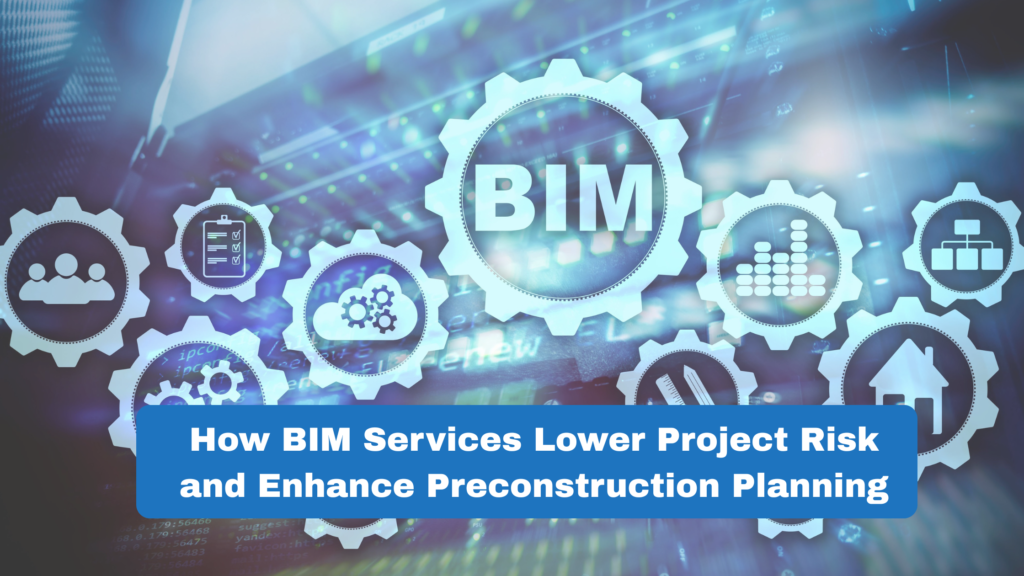 BIM services for preconstruction planning